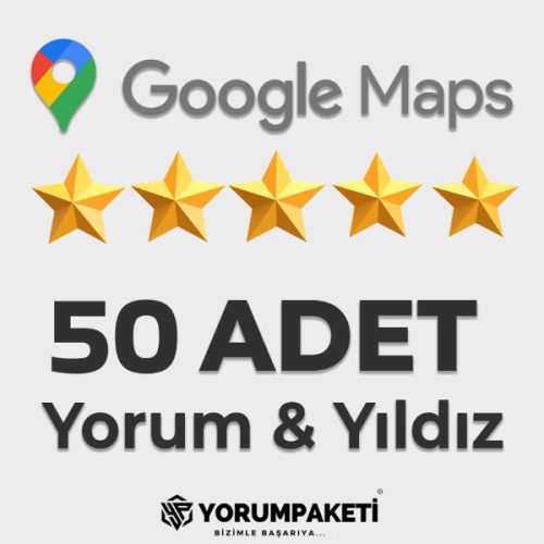 Google Maps 50 Adet Yorum Satın Al